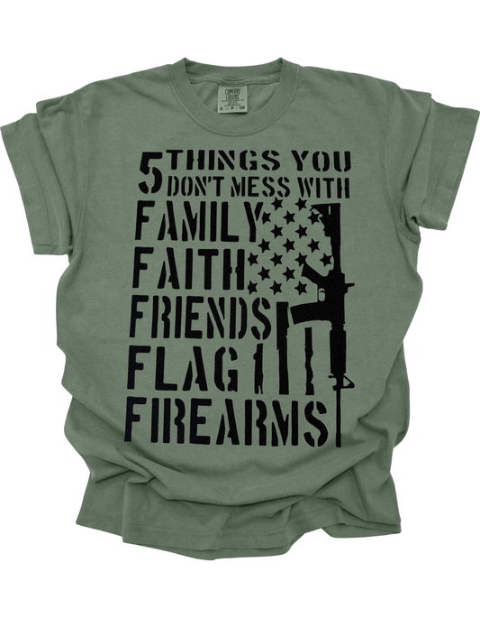 5 Things You Don't Mess with Family, Faith, Friends, Flags and Firearms