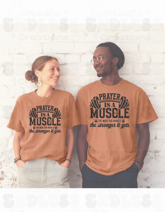 Prayer Is A Muscle. The More You Work It, The Stronger It Gets. - James 5:16
