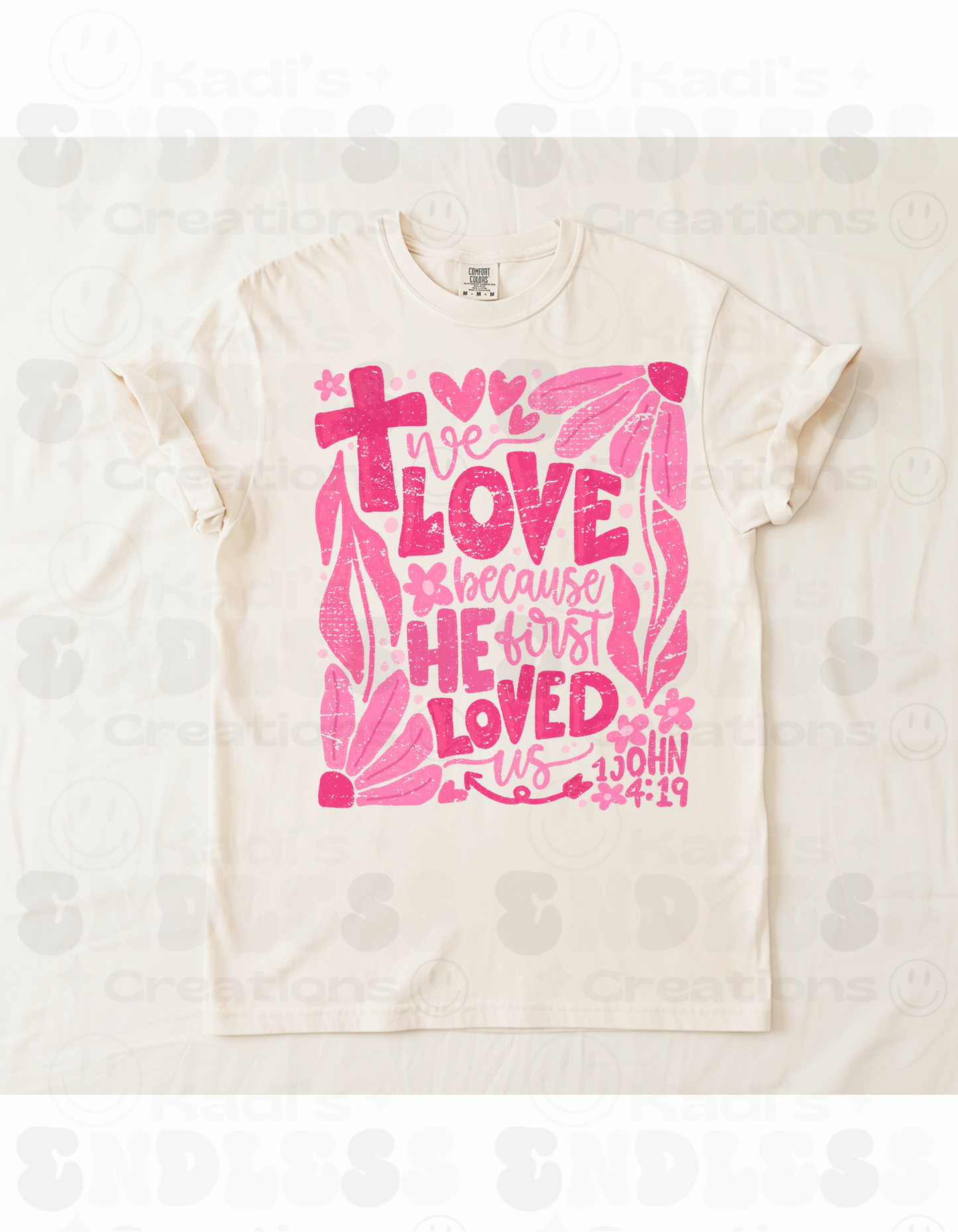 We Love Because He First Loved Us - 1 John 4:19