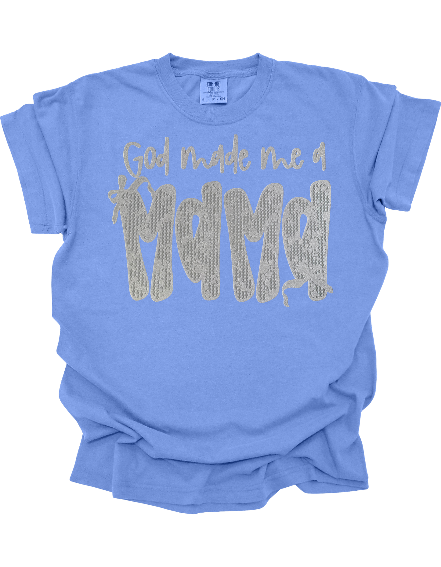 God Made Me A Mama