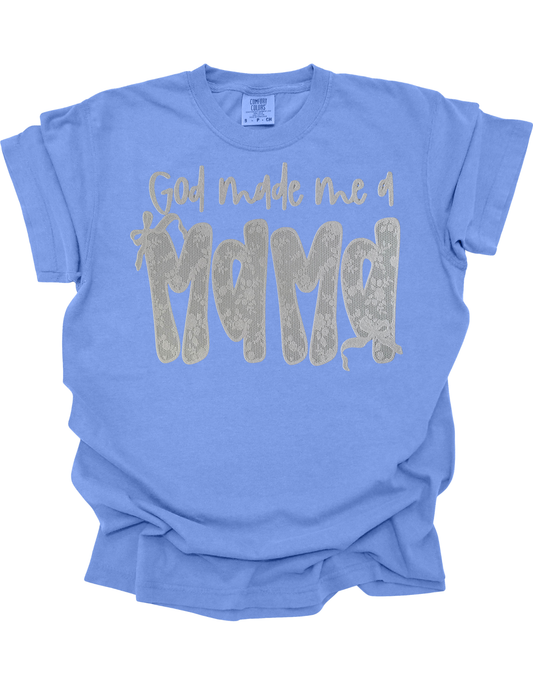 God Made Me A Mama