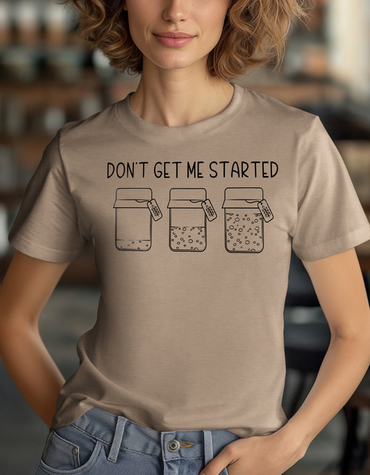 Don't Get Me Started