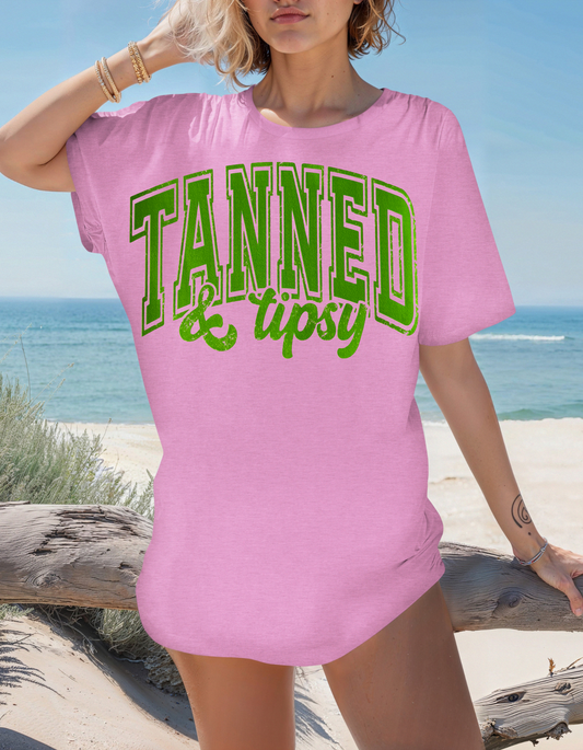 Tanned and Tipsy